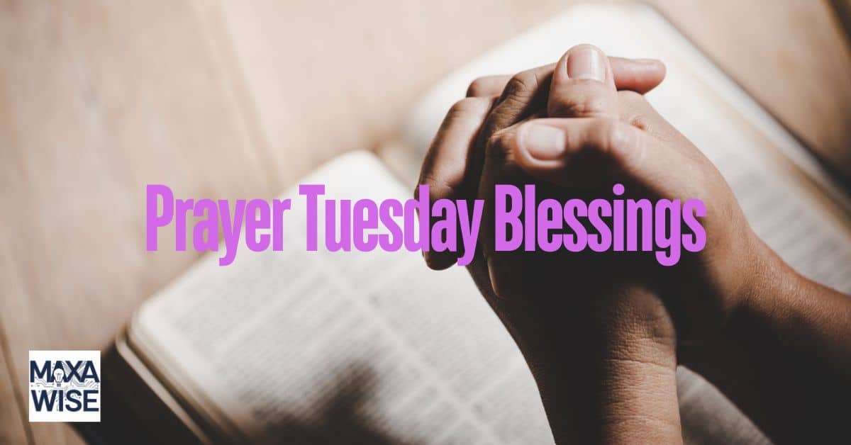 Prayer Tuesday Blessings