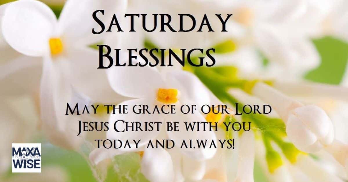 Happy Saturday Blessings