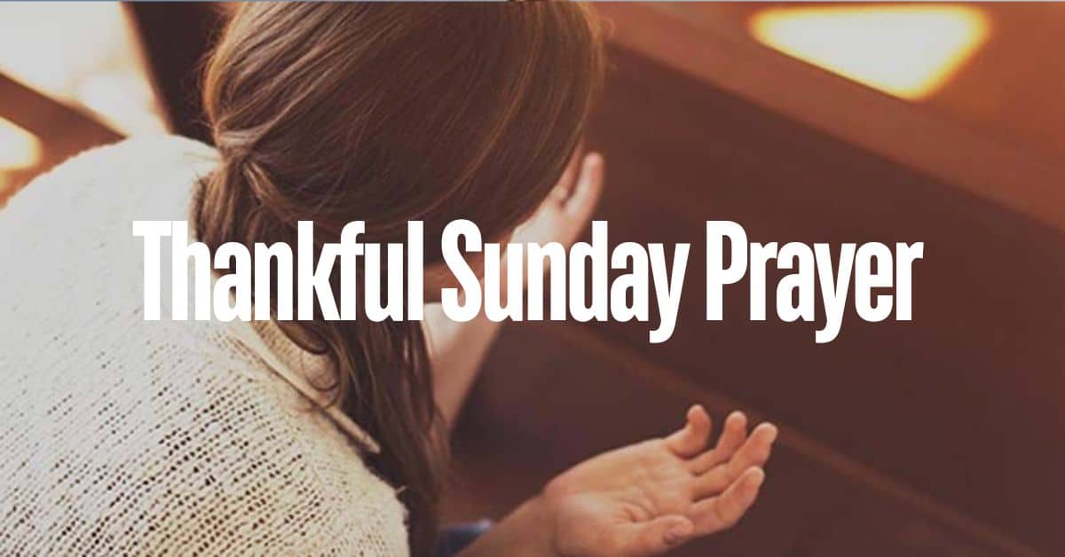 Thankful Sunday Prayer