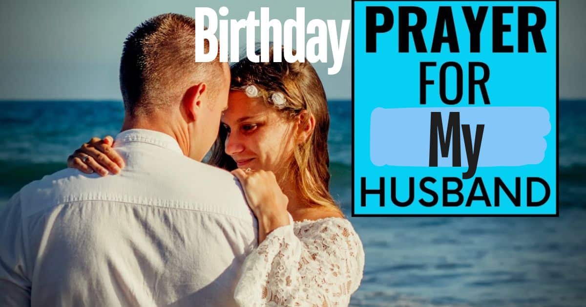 Birthday Prayer for My Husband