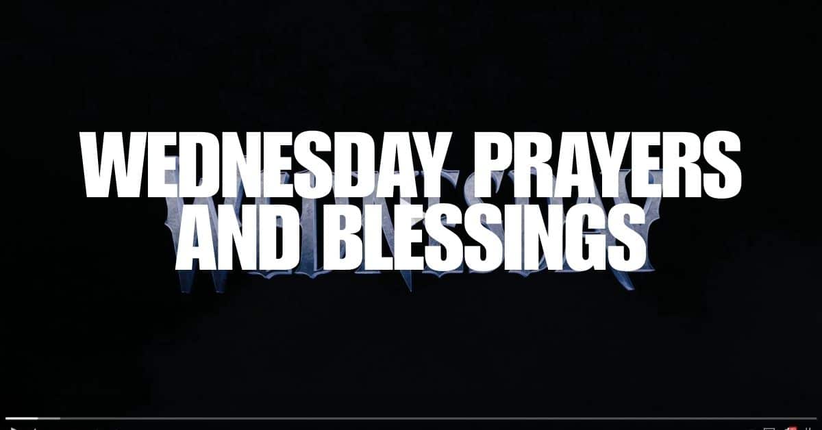 Wednesday Prayers and Blessings