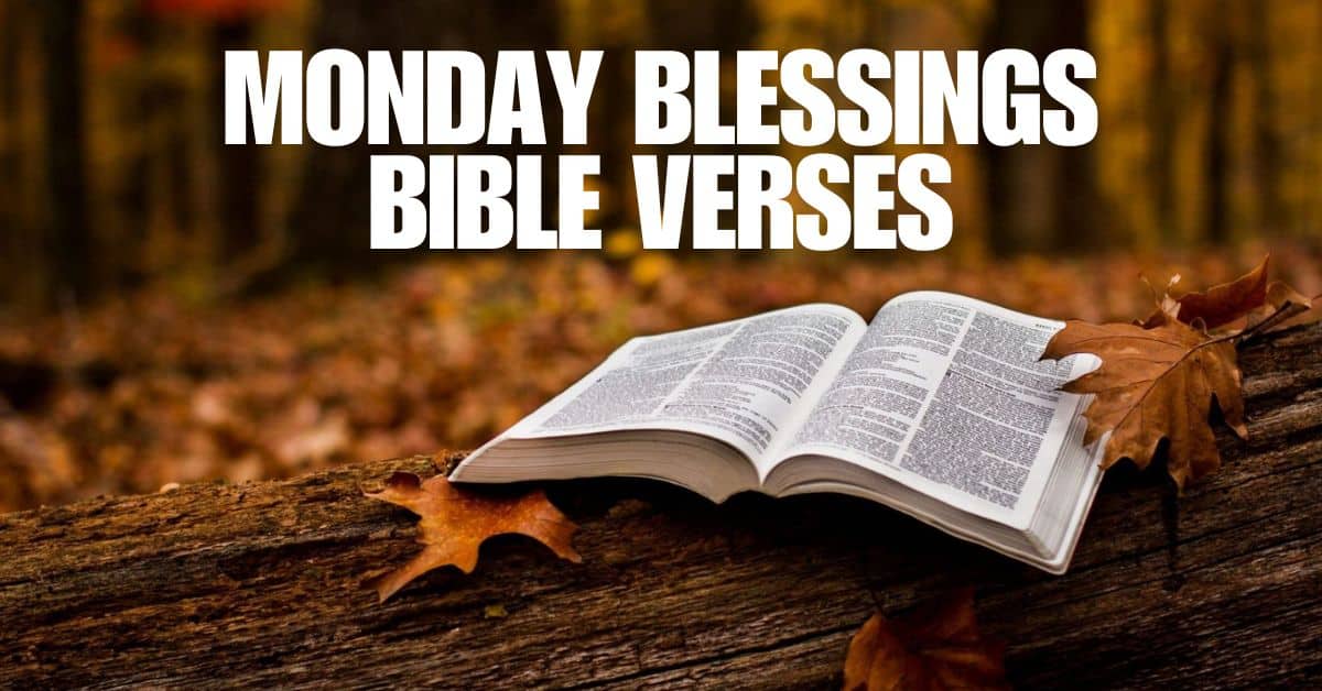 Monday Blessings Bible Verses